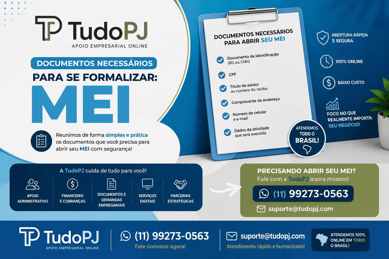 EMPRESA-TUDOPJ-1 Documentos Necessários para se Formalizar: MEI